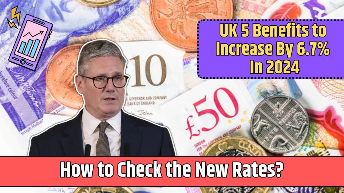 UK 5 Benefits to Increase By 6.7% In 2024