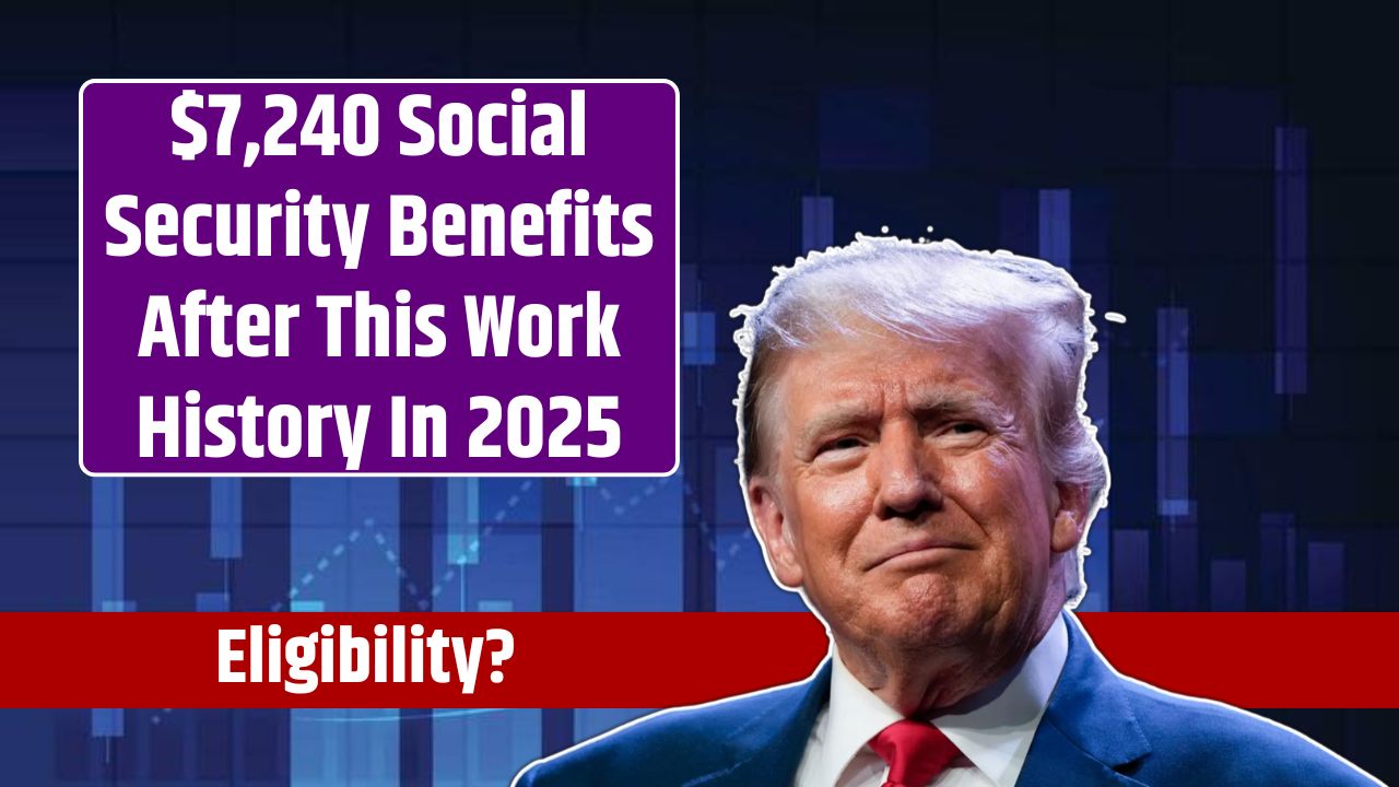 $7,240 Social Security Benefits After This Work History In 2025