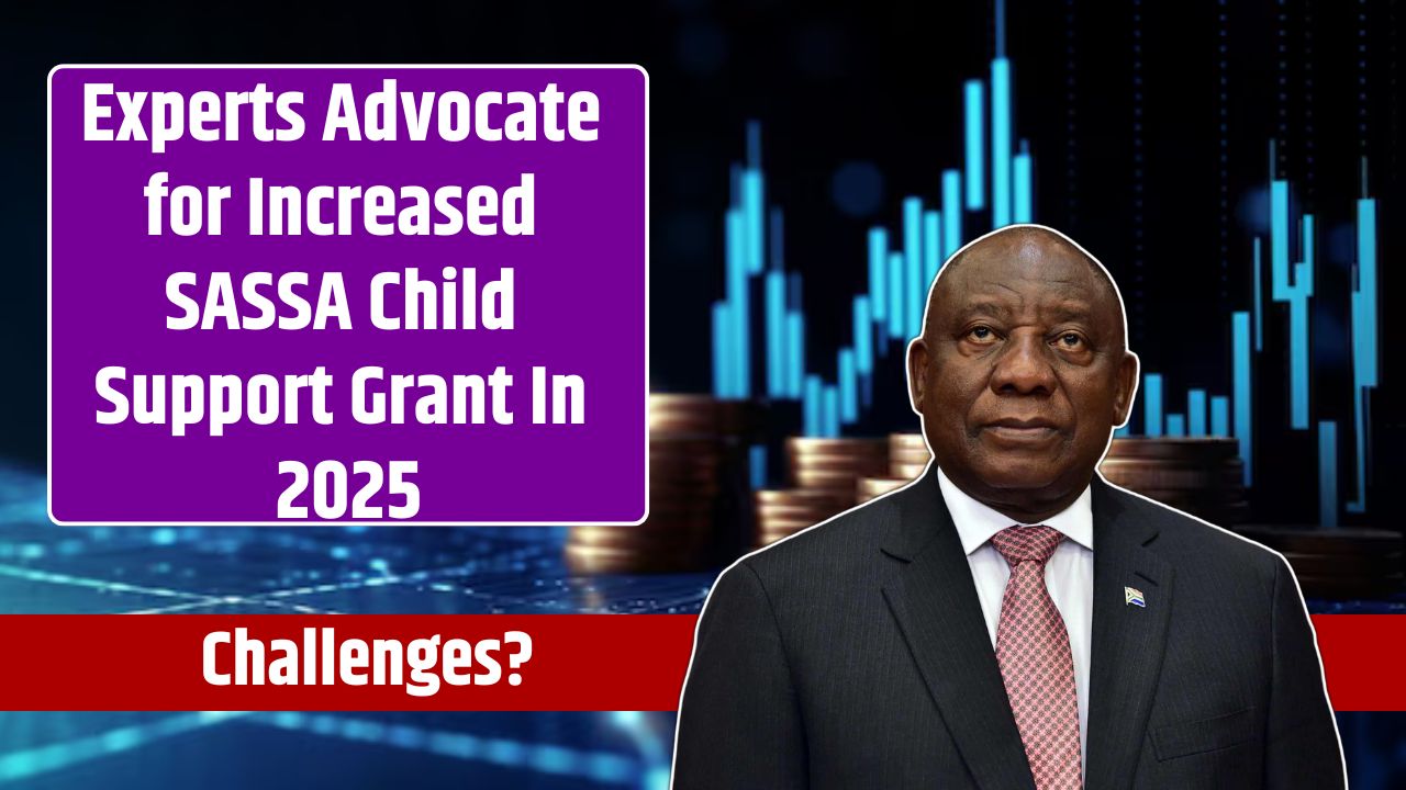 Experts Advocate for Increased SASSA Child Support Grant In 2025