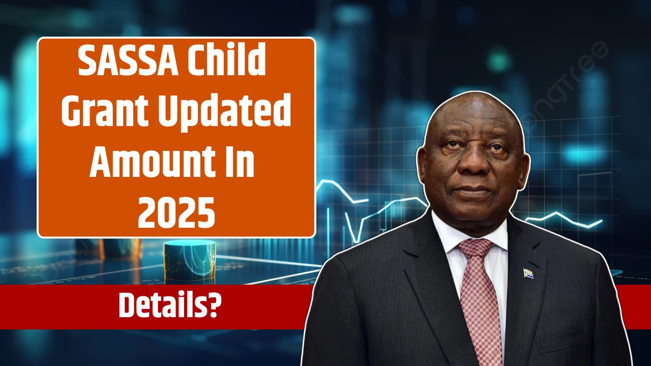 SASSA Child Grant Updated Amount In 2025