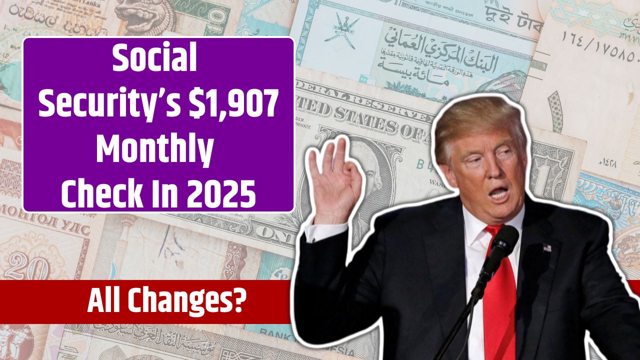 Social Security’s $1,907 Monthly Check In 2025